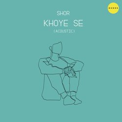 Khoye Se (Acoustic)-Nh0-QyFvfXw