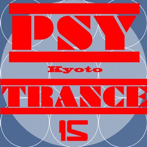 Kyoto Psy Trance, Vol. 15