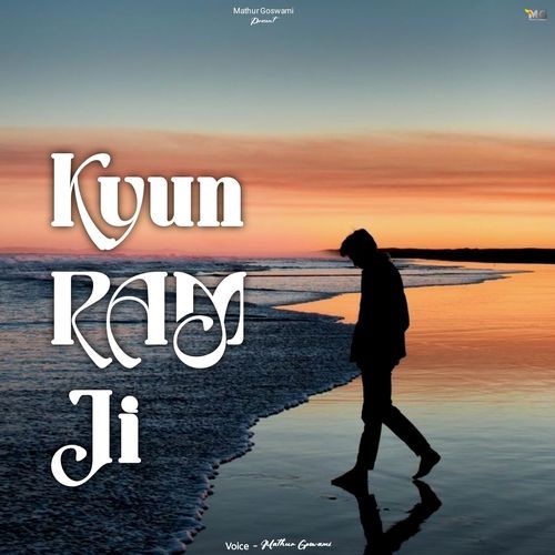 Kyun Ram Ji