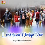 Lockdown Khulge Yar