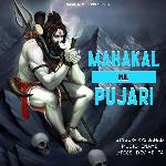 MAHAKAL KE PUJARI