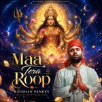 Maa Tera Roop