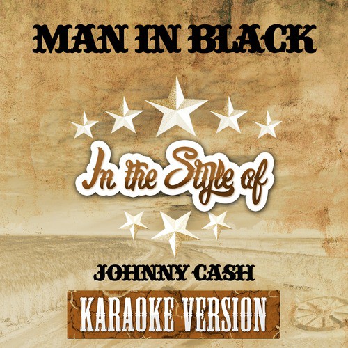 Man in Black (In the Style of Johnny Cash) [Karaoke Version]