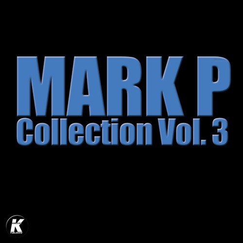 Mark P Collection, Vol. 3