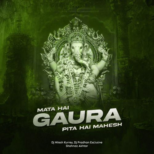 Mata Hai Gaura Pita Hai Mahesh