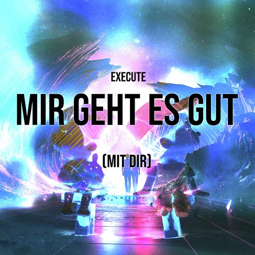 Mir geht es gut