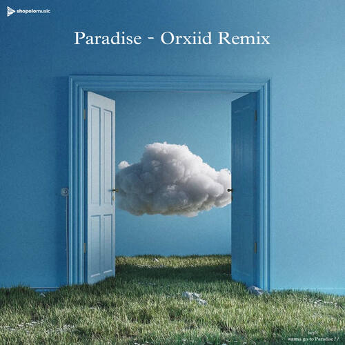 Paradise Orxiid (Remix)