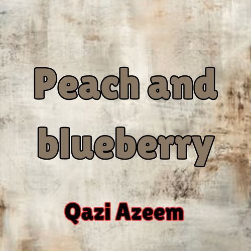 Peach and blueberry