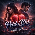 Pehle Bhi