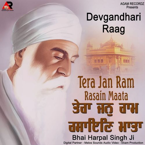 Raag Devgandhari Tere Jan Ram Rasain Maata