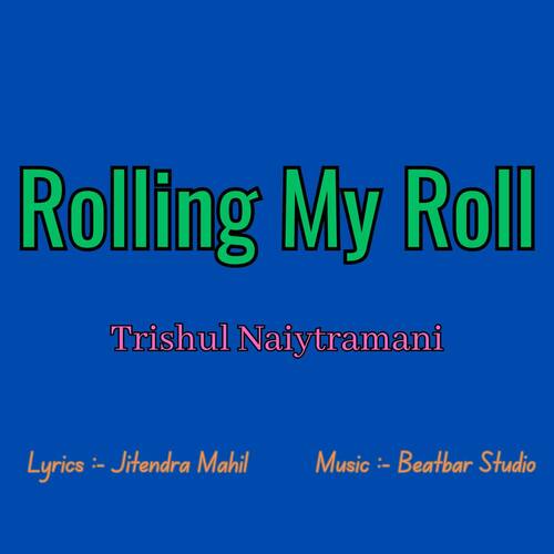 Rolling My Roll