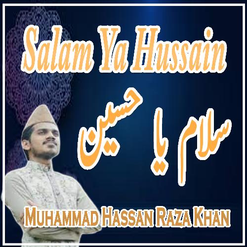 Salam Ya Hussain