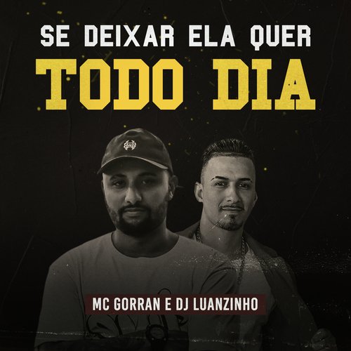 Se deixar ela quer todo dia