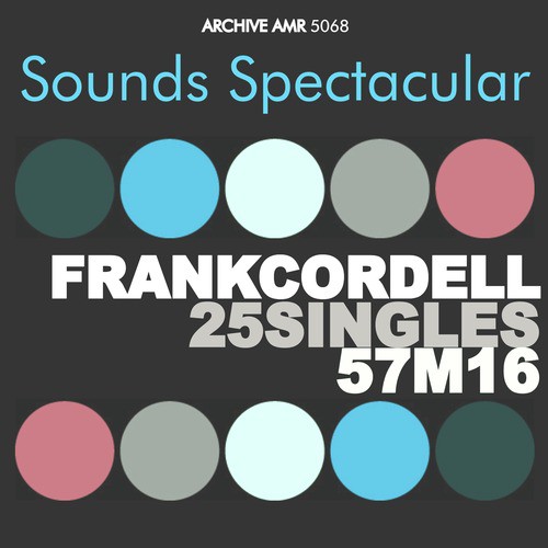 Sounds Spectacular: Frank Cordell - 25 Singles