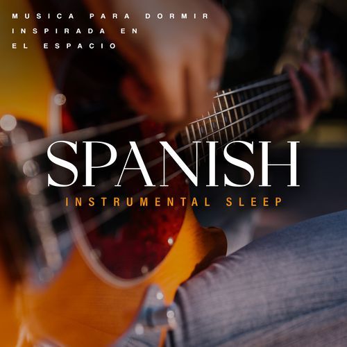 Spanish Instrumental Sleep