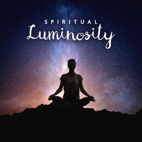 Spiritual Luminosity: Energy Cleanse, Heavenly Peace, Blissful Ambience, Awakened Journey_poster_image