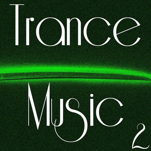 Trance Music, Vol. 2