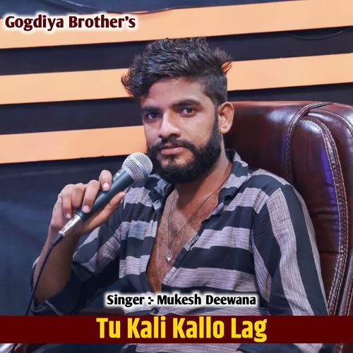 Tu Kali Kallo Lag