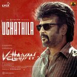 Uchathila (From &quot;Vettaiyan&quot;)