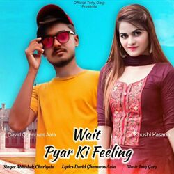 Wait Pyar Ki Feeling-Bx0DXB5lBHI