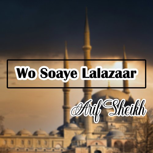 Wo Soaye Lalazaar