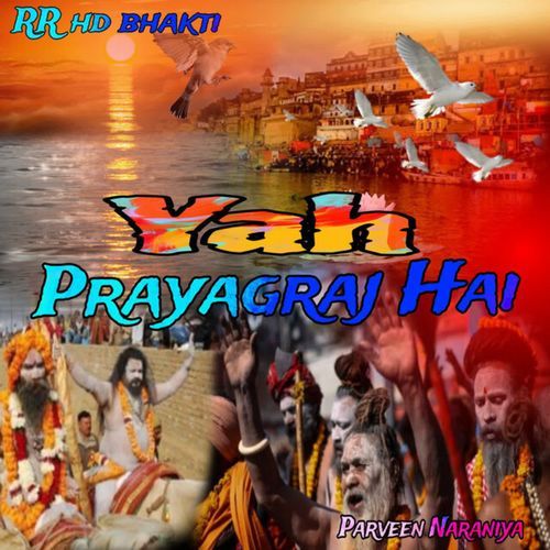 YAH PRAYAGRAJ HAI