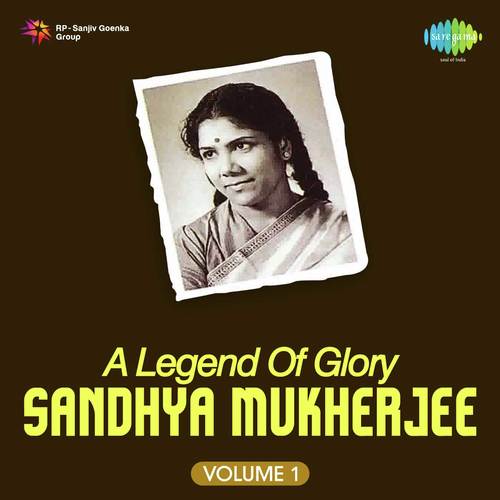 A Legend Of Glory-Sandhya Mukherjee Vol. 1