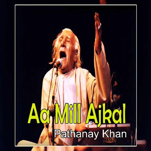 Aa Mill Ajkal Pathanay Khan
