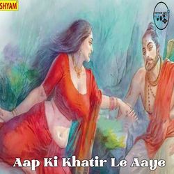 Aap Ki Khatir Le Aaye-QQc4YS5SWXU