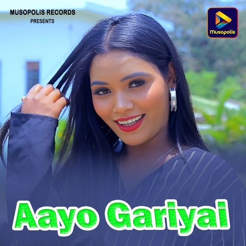 Aayo Gariyai