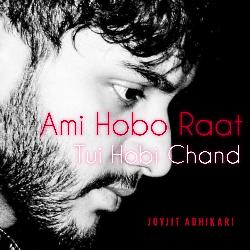 Ami Hobo Raat Tui Hobi Chand-Rg87fRl7ZQI