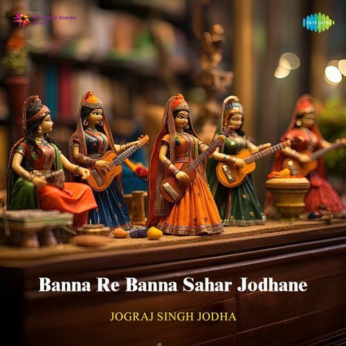 Banna Re Banna Sahar Jodhane