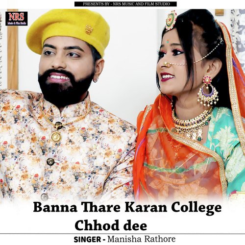 Banna Thare Karan College Chhod dee