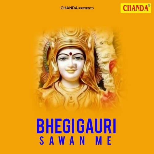 Bhegi Gauri Sawan Me