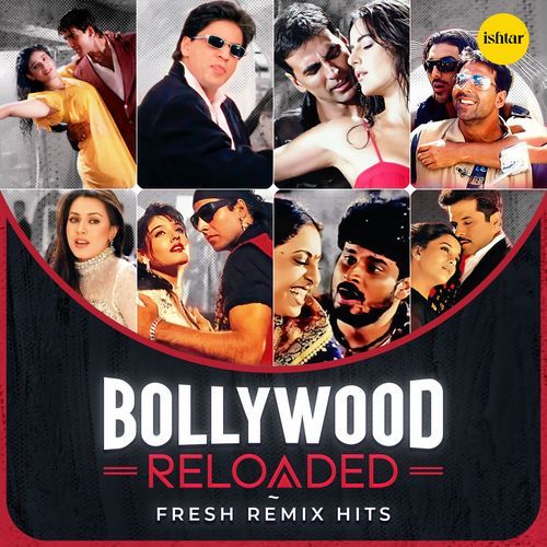 Bollywood Reloaded Fresh Remix Hits