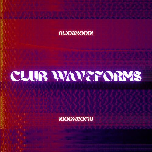 CLUB WΛVEFORMS