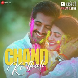 Chand Ki Thali (From &quot;Ek Kori Prem Katha&quot;)-PiZeRgJneQA