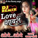DJ Remix Love Shayari Oye Oye