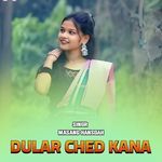 DULAR CHED KANA