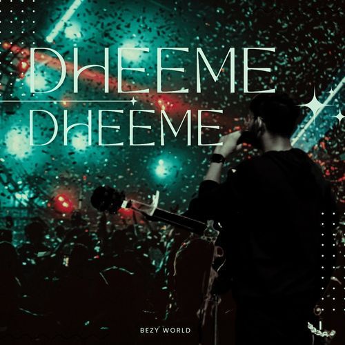 Dheeme Dheeme