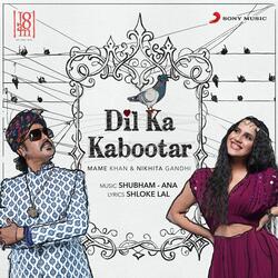 Dil Ka Kabootar-B0UmAARHUlE