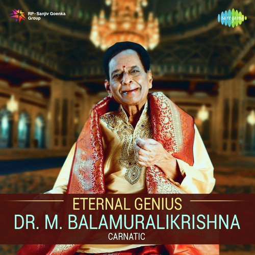 Eternal Genius - Dr. M. Balamuralikrishna