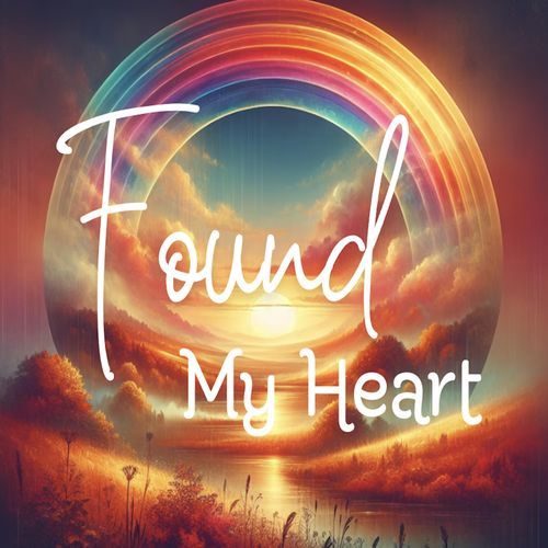 Found My Heart