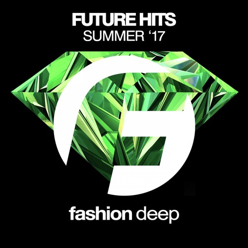 Future Hits (Summer 2017)
