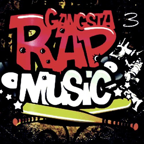 Gangsta Rap Music 3