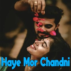 Haye Mor Chandni-Ego,dz5TUGI