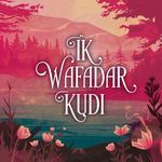 Ik Wafadar Kudi LoFi
