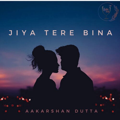 Jiya Tere Bina