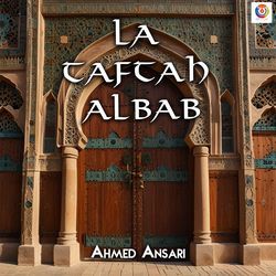 La Taftah Albab