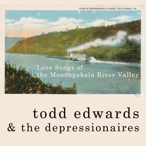 Love Songs of the Monongahela River Valley